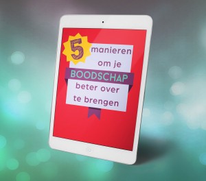 gratis ebook 5manieren om je boodschap beter over te brengen